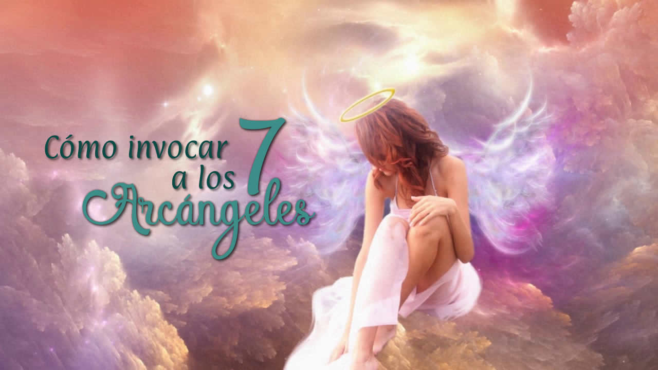 Como invocar a los 7 Arcángeles Como invocar a los 7 Arcángeles