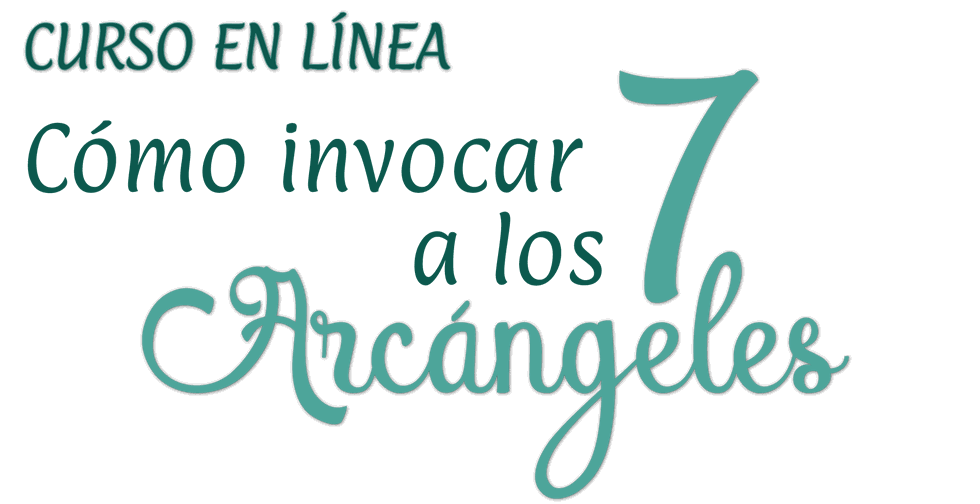 Como invocar a los 7 Arcángeles